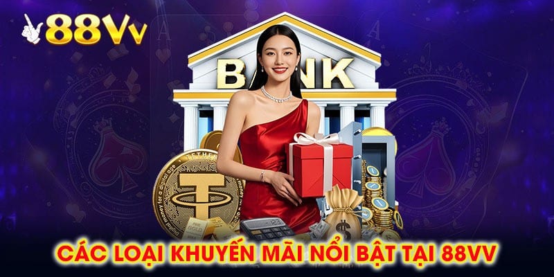 Khuyến mãi 88vv dành cho người mới với tỷ lệ thưởng hấp dẫn