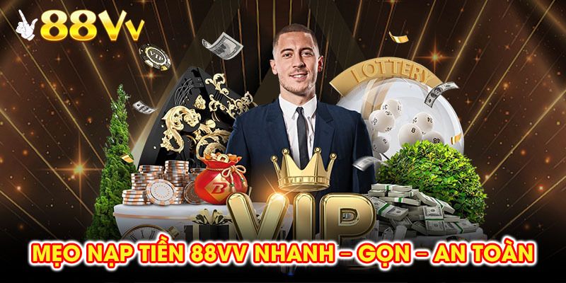 Một số lỗi nạp tiền 88vv thường gặp có thể xử lý nhanh nếu biết cách.